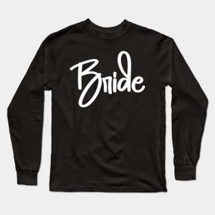 Bride - Wedding Long Sleeve T-Shirt